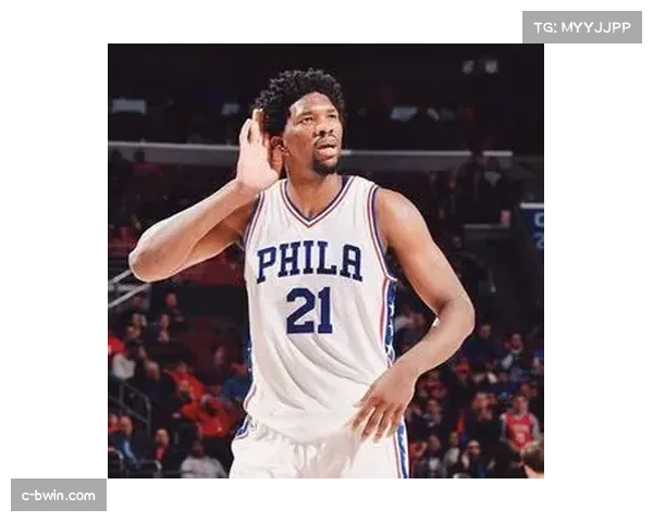 恩比德伤愈复出数据回暖 76人中锋低位技术仍属顶级